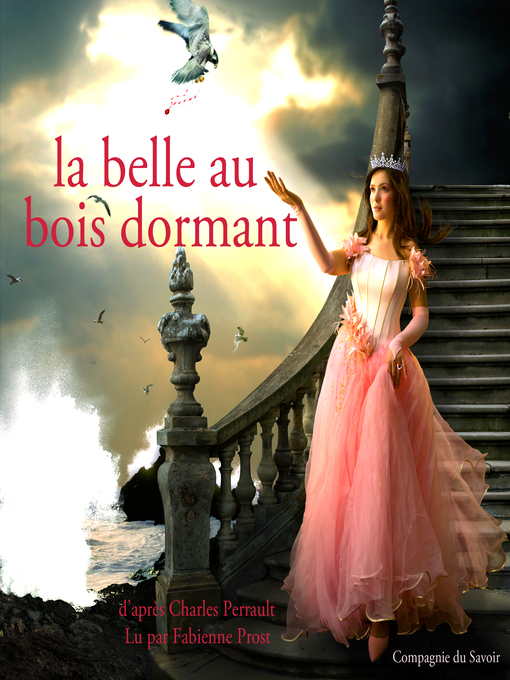 Title details for La belle au bois dormant de Charles Perrault by Charles Perrault - Available